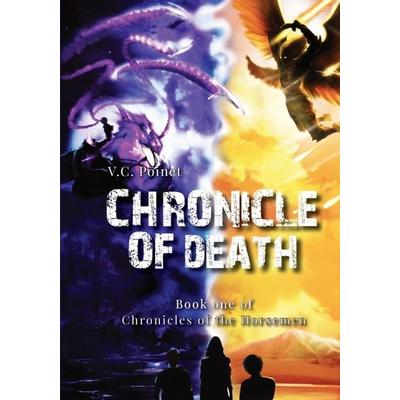 Chronicle of Death, Gebundene Ausgabe von Vincent C. Poinet, Brave New Books, 978-94-6538-216-6