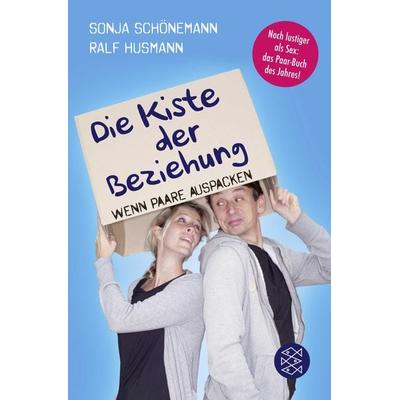Die Kiste der Beziehung, Taschenbuch von Ralf Husmann,Sonja Schönemann, Fischer Taschenbuch Verlag