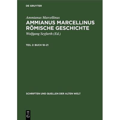 Buch 18–21, Gebundene Ausgabe von Ammianus Marcellinus, De Gruyter, 978-3-11-261197-5