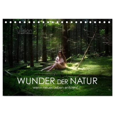 WUNDER DER NATUR - wenn neues Leben entsteht (Tischkalender 2027 DIN A5 quer), CALVENDO Monatskalender