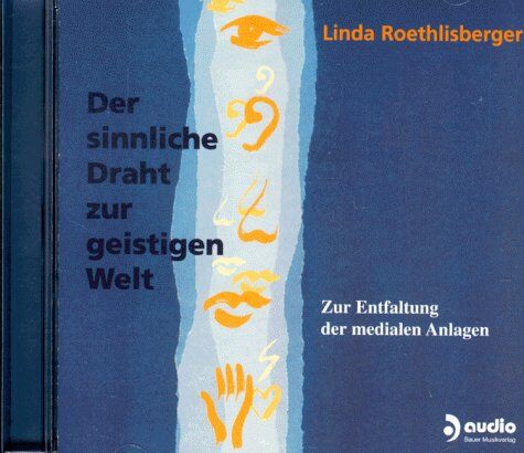 Linda Roethlisberger - Der sinnliche Draht zur geistigen Welt. CD. Zur Entfaltung der medialen Anlagen - Preis vom 27.09.2026 03:53:48 h