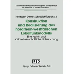 Konstruktion und Realisierung des nordrhein-westfälischen Lokalfunkmodells, Fachbücher von Hermann-Dieter Schröder, Torsten Sill