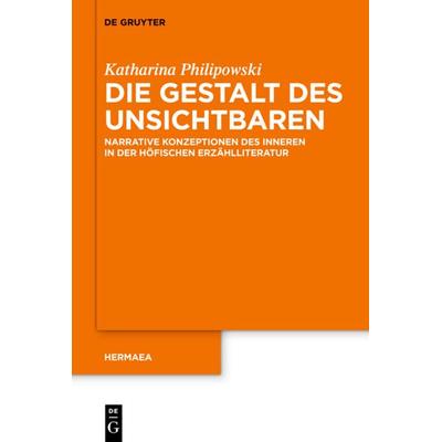 Die Gestalt des Unsichtbaren, Gebundene Ausgabe von Katharina Silke Philipowski, De Gruyter, 978-3-11-029978-6