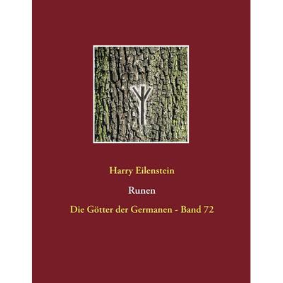 Runen, Taschenbuch von Harry Eilenstein, BoD – Books on Demand, 978-3-7412-7101-4