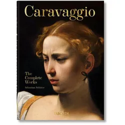 Caravaggio. The Complete Works. 40th Ed, Fachbücher von Sebastian Schütze