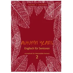 Autumn Years for Intermediate Learners. Coursebook 2, Schulbücher von Beate Baylie, Karin Schweizer