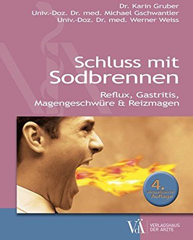 Karin Gruber - Schluss mit Sodbrennen: Reflux, Gastritis, Magengeschwüre & Reizmagen - Preis vom 10.10.2026 11:48:34 h