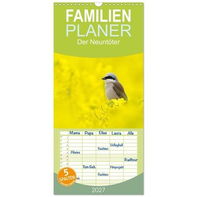 Familienplaner 2027 - Der Neuntöter mit 5 Spalten (Wandkalender, 21 x 45 cm) CALVENDO