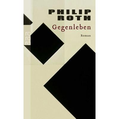 Gegenleben, Taschenbuch von Philip Roth, Rowohlt Taschenbuch