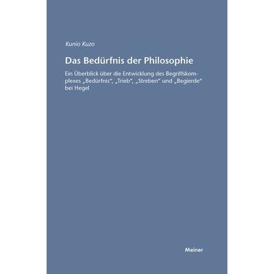 Das Bedürfnis der Philosophie, Taschenbuch von Kunio Kozu, Meiner, F, 978-3-7873-1541-3
