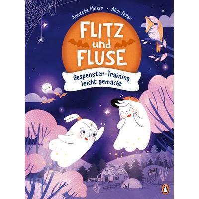 Flitz und Fluse - Gespenster-Training leicht gemacht, Gebundene Ausgabe von Annette Moser, Penguin Junior, 978-3-328-30229-2