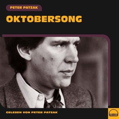 Oktobersong - Peter Patzak, Audio, 9783991581178