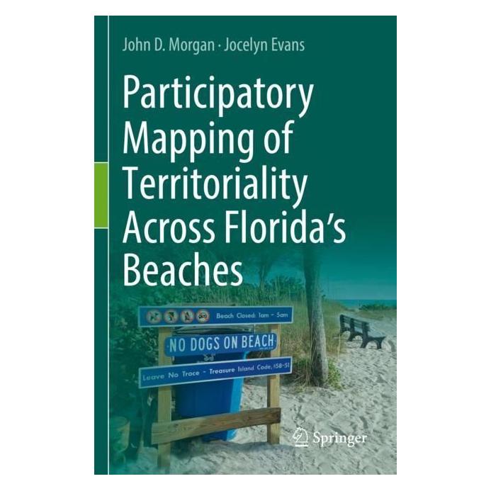 Springer Participatory Mapping of Territoriality Across Florida's Beaches (Englisch, Jocelyn Evans, John D. Morgan) (56963984)