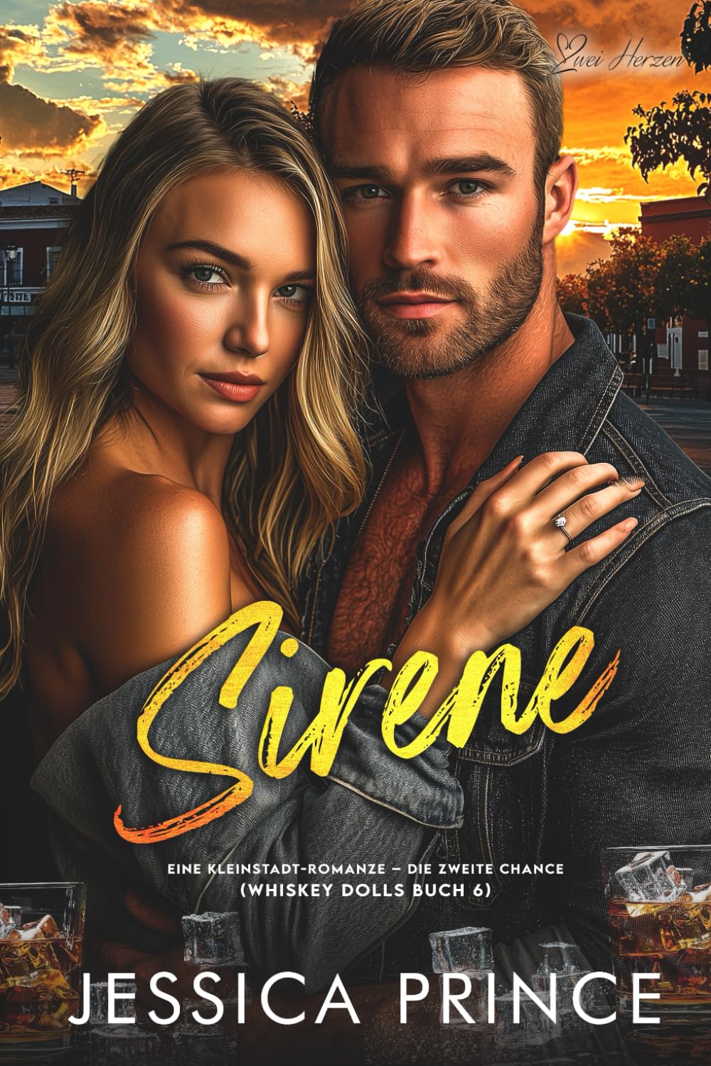 Jessica Prince - Sirene: Eine Kleinstadt-Romanze – die zweite Chance (Whiskey Dolls Reihe, Band 6) - Preis vom 30.09.2026 09:01:18 h