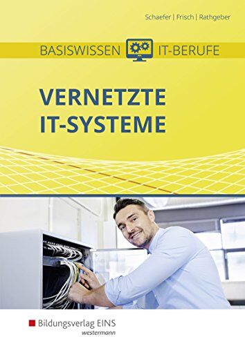 Klaus Hegemann - Basiswissen IT-Berufe: Vernetzte IT-Systeme: Schülerband - Preis vom 30.09.2026 09:01:18 h