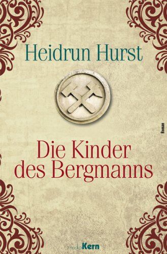 Heidrun Hurst - Die Kinder des Bergmanns: Ein Roman aus dem 30jährigen Krieg - Preis vom 11.10.2026 03:10:56 h