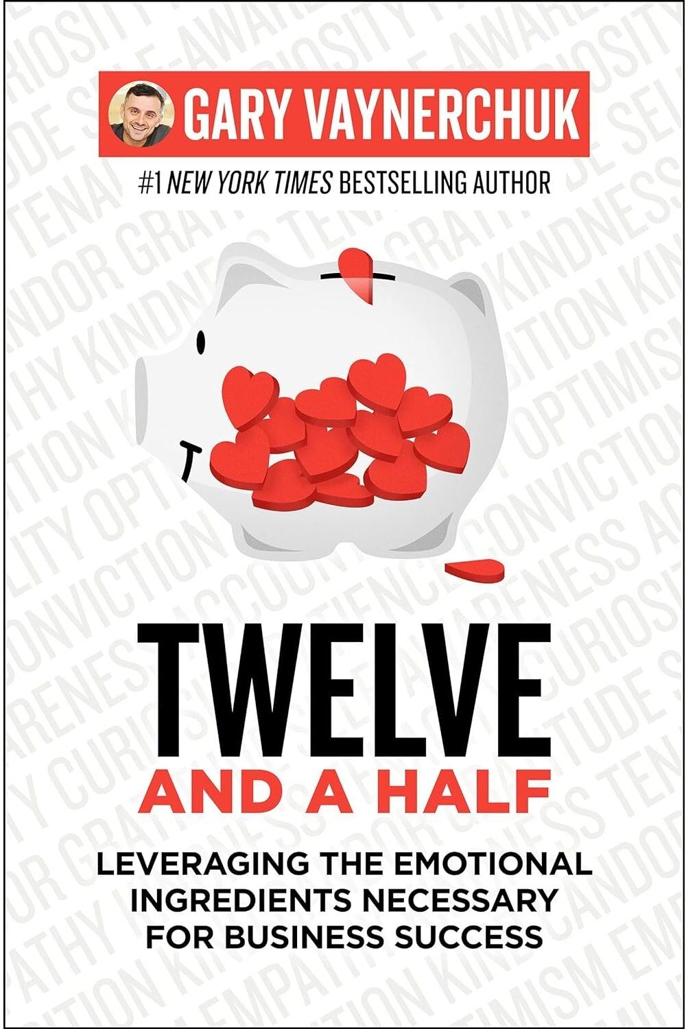 Harper Business Twelve and a Half: Leveraging the Emotional Ingredients Necessary for Business Success