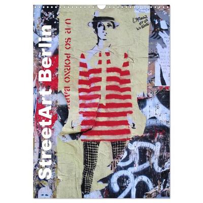StreetArt Berlin (Wandkalender 2027 DIN A3 hoch), CALVENDO Monatskalender