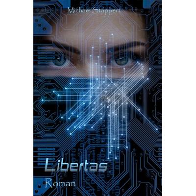 Interface / Libertas, Taschenbuch von Michael Stappert, Epubli, 978-3-7549-6246-6