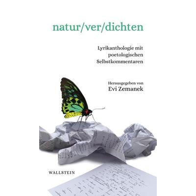 natur/ver/dichten, Gebundene Ausgabe von , Wallstein Erfolgstitel - Belletristik und Sachbuch, 978-3-8353-5862-1