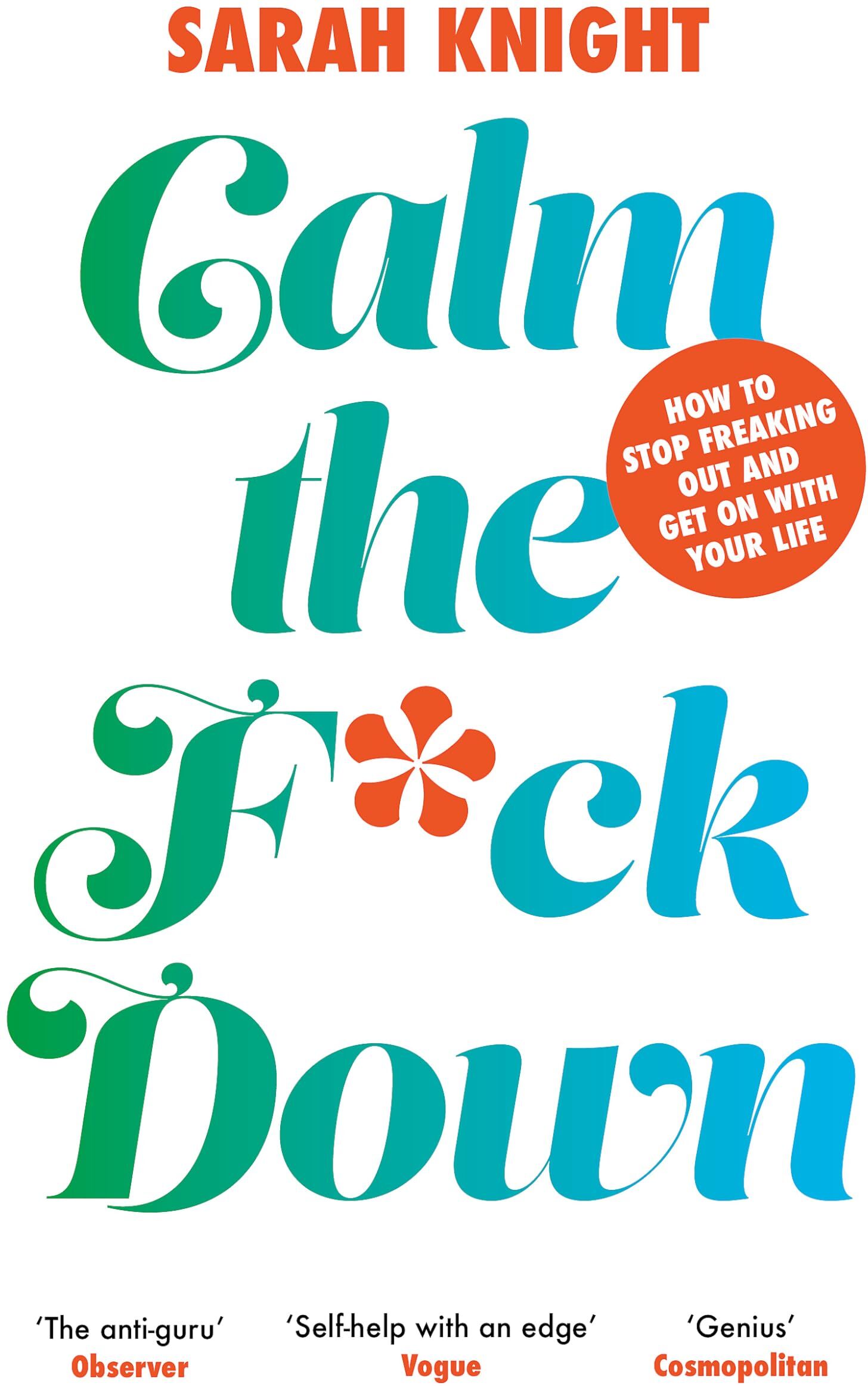Sarah Knight - Calm the F**k Down (A No F*cks Given Guide) - Preis vom 11.10.2026 15:43:13 h