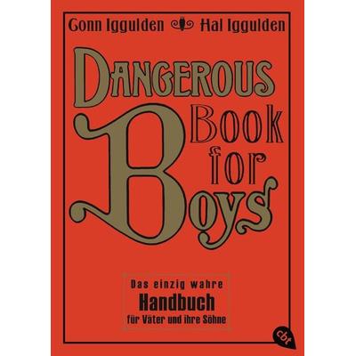 Dangerous Book for Boys, Taschenbuch von Conn Iggulden,Hal Iggulden, Cbt, 978-3-570-22046-7