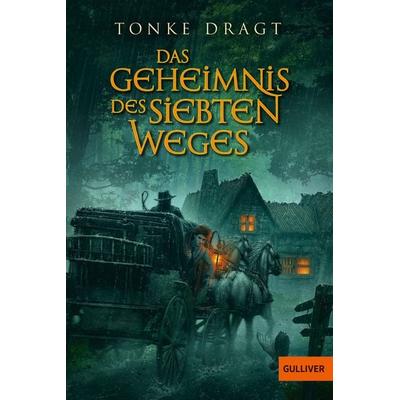 Das Geheimnis des siebten Weges, Taschenbuch von Tonke Dragt, Julius Beltz GmbH & Co. KG