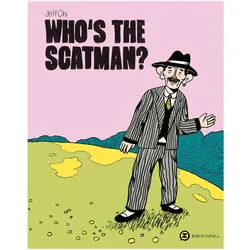 Who's the Scatman?, Comics + Manga von Jeff Chi