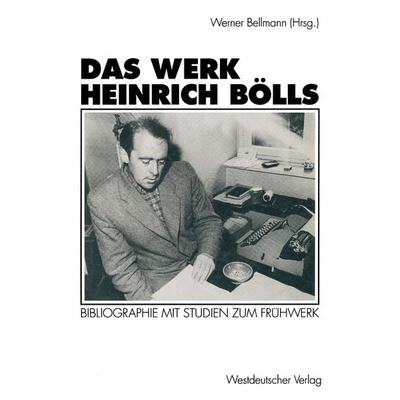 Das Werk Heinrich Bölls, Taschenbuch von , VS Verlag für Sozialwissenschaften, 978-3-531-12694-4