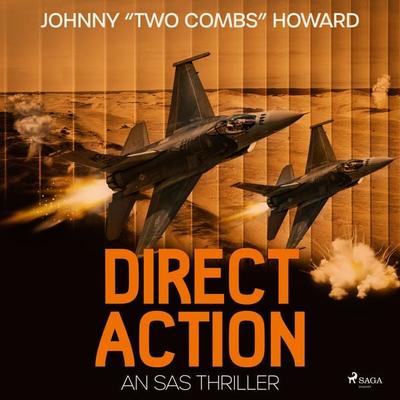 Direct Action: An SAS Thriller - Johnny Two Combs Howard, Audio, 9788728371381