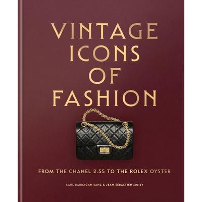 Vintage Icons of Fashion, Gebundene Ausgabe von Raul Barragan Sanz,Jean-Sebastien Moisy, Octopus Books, 978-1-84091-965-3