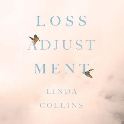 Loss Adjustment - Linda Collins, Audio, 9789179315399