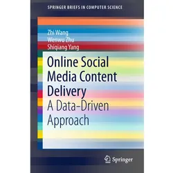 Online Social Media Content Delivery, Fachbücher von Shiqiang Yang, Wenwu Zhu, Zhi Wang