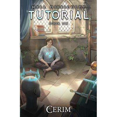 Hell Difficulty Tutorial 6, Taschenbuch von Cerim, Independently Published