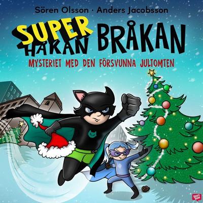 Super-Bråkan. Mysteriet med den försvunna jultomten - Anders Jacobsson,Sören Olsson, Audio, 9789180430951