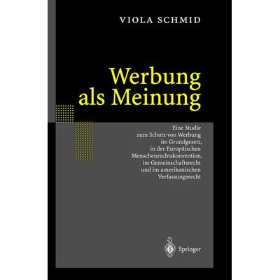 Werbung als Meinung, Gebundene Ausgabe von Viola Schmid, Springer Berlin, 978-3-540-41299-1