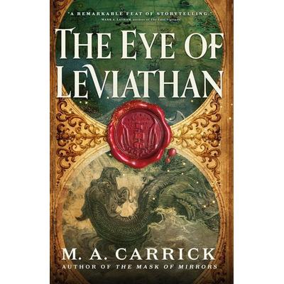 The Eye of Leviathan, Taschenbuch von M. A. Carrick, ORBIT, 978-0-316-58484-5