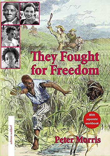 Peter Morris - They Fought for Freedom: Reader (Fremdsprachen in der Waldorfschule) - Preis vom 09.10.2026 07:28:09 h