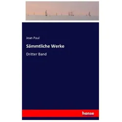 Sämmtliche Werke, Belletristik von Jean Paul