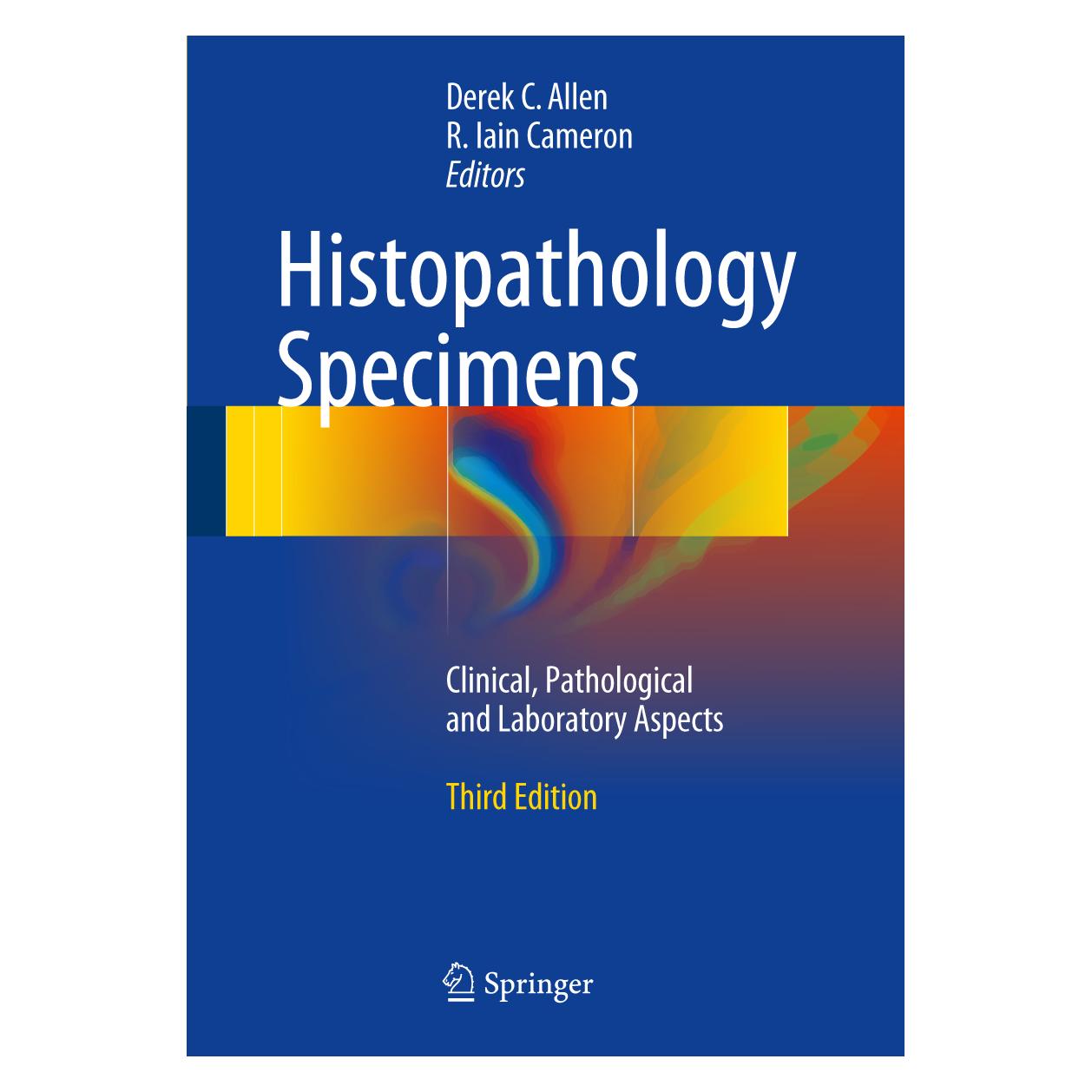 Springer Histopathology Specimens (Englisch, Hardcover, Derek C. Allen, R. Iain Cameron) (9783319573595)