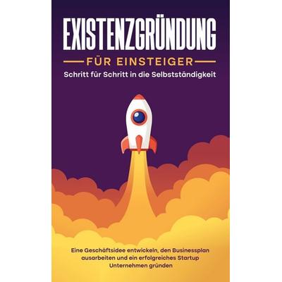 Existenzgründung für Einsteiger, Taschenbuch von Matthias Warnecke, BoD – Books on Demand, 978-3-7562-2124-0