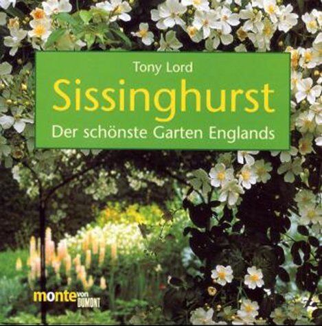 Tony Lord - Sissinghurst - Der schönste Garten Englands - Preis vom 18.10.2026 19:22:15 h