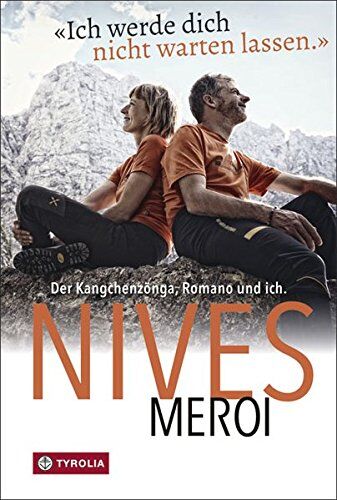 Nives Meroi - Ich werde dich nicht warten lassen: Der Kangchenzönga, Romano und ich. Oder unser 15. Achttausender - Preis vom 09.10.2026 07:28:09 h