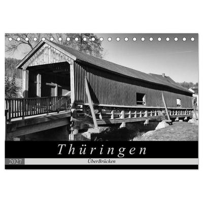 Thüringen - ÜberBrücken (Tischkalender 2027 DIN A5 quer), CALVENDO Monatskalender