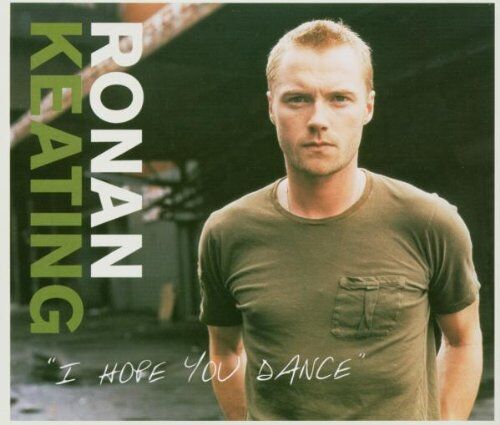 Ronan Keating - I Hope You Dance - Preis vom 13.10.2026 19:28:25 h