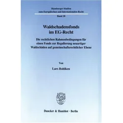 Waldschadensfonds im EG-Recht., Fachbücher von Lars Bohlken