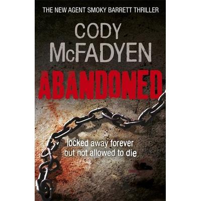 McFadyen, C: Abandoned, Taschenbuch von Cody McFadyen, Hodder And Stoughton