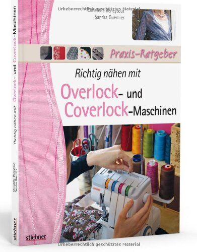 Christelle Beneytout - Richtig nähen mit Overlock- und Coverlock-Maschinen - Preis vom 01.10.2026 17:08:56 h