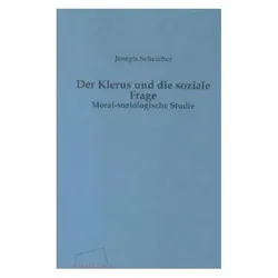 Der Klerus und die soziale Frage, Sachbücher von Joseph Scheicher