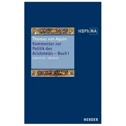 Kommentar zur Politik des Aristoteles, Buch 1 - Sententia libri Politicorum I, Sachbücher von Thomas von Aquin